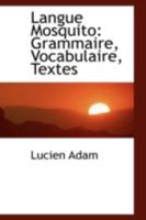 Langue Mosquito: Grammaire, Vocabulaire, Textes 1017922578 Book Cover