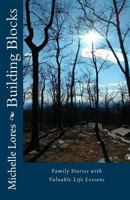 Building Blocks : Family Stories with Valuable Life Lessons 1984273248 Book Cover