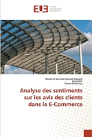 Analyse des sentiments sur les avis des clients dans le E-Commerce 6203428671 Book Cover