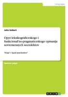 Opyt leksikograficeskogo i funkcional'no-pragmaticeskogo opisanija sovremennych sociolektov: "Fenja" i "jazyk katschenitov" 3640803167 Book Cover
