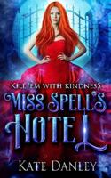 Miss Spell's Hotel 1796292095 Book Cover