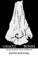 Oracle Bones: Poems from the Time of Misrule 0978797523 Book Cover