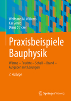 Praxisbeispiele Bauphysik: Wärme – Feuchte – Schall – Brand – Aufgaben mit Lösungen 3658376031 Book Cover