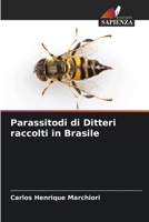 Parassitodi di Ditteri raccolti in Brasile 6205324245 Book Cover