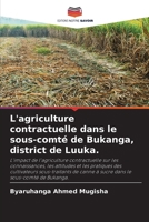 L'agriculture contractuelle dans le sous-comté de Bukanga, district de Luuka. (French Edition) 6208156297 Book Cover