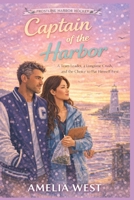 Captain of the Harbor: A Team Leader, a Longtime Crush, and the Choice to Put Himself First (Frostline Harbour Hockey Book 1) B0GLMH41TV Book Cover