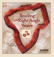 Beading with Right Angle Weave (Beadwork How-To series) 1931499500 Book Cover