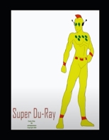 Super Du-ray Comic Strip B08WK2HHY8 Book Cover