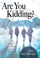 Are You Kidding? 1950647269 Book Cover