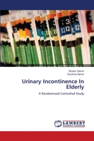 Urinary Incontinence In Elderly: A Randomized Controlled Study 3659208671 Book Cover