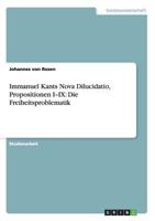 Immanuel Kants Nova Dilucidatio, Propositionen I-IX: Die Freiheitsproblematik 3656336067 Book Cover