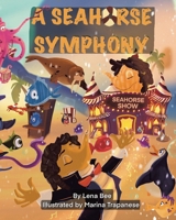 A Seahorse Symphony B0GGL6T3FQ Book Cover