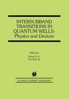 Intersubband Transitions in Quantum Wells: Physics and Devices