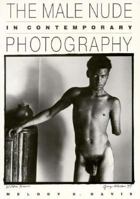 The Male Nude in Contemporary Photography 1566391989 Book Cover