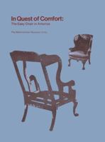 In Quest of Comfort: The Easy Chair in America 0300201001 Book Cover
