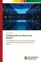 Criptografia em Banco de Dados 6203469580 Book Cover