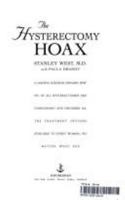 The Hysterectomy Hoax: The Truth About Why Many Hysterectomies Are Unnecessary and How to Avoid Them 0385468199 Book Cover