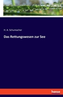 Das Rettungswesen zur See (German Edition) 3348121906 Book Cover