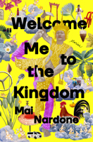 Welcome Me to the Kingdom: Stories 0593498186 Book Cover