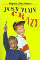 Just Plain Crazy 0595140696 Book Cover