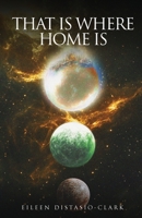 That Is Where Home Is 1966840764 Book Cover