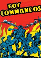 The Boy Commandos, Vol. 1 1401229212 Book Cover
