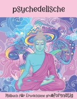 psychedelische: Malbuch für Erwachsene großformatig B08WK3P3DP Book Cover
