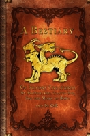 A Bestiary of Sundry Creatures 1291998853 Book Cover