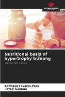 Nutritional basis of hypertrophy training 6207799321 Book Cover