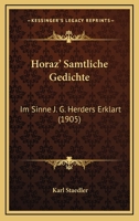 Horaz' Samtliche Gedichte: Im Sinne J. G. Herders Erklart (1905) 1161198032 Book Cover
