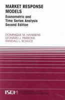 Market Response Models: Econometric and Time Series Analysis (International Series in Quantitative Marketing) 079239013X Book Cover