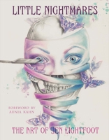 Little Nightmares: The Art of Jen Lightfoot 1543903819 Book Cover