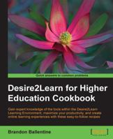 Desire2learn for Higher Education Cookbook 1849693447 Book Cover