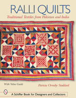Ralli Quilts: Traditional Textiles from Pakistan and India 0764316974 Book Cover