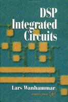 DSP Integrated Circuits (Academic Press Series in Engineering) 0127345302 Book Cover