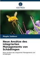Neue Ansätze des integrierten Managements von Schädlingen: Neue Ansätze des integrierten Managements von Schädlingen 6203604798 Book Cover