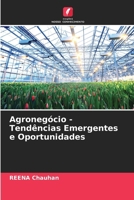 Agronegócio - Tendências Emergentes e Oportunidades (Portuguese Edition) 6207537505 Book Cover