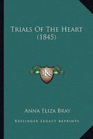 Trials Of The Heart 0469515589 Book Cover