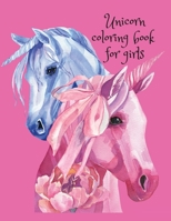 Unicorn coloring book for girls 1716355842 Book Cover