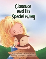 Clarence and his Special Wing B0BB5QHSXJ Book Cover