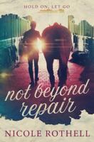 Hold On, Let Go: not beyond repair 0999621602 Book Cover