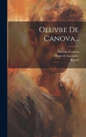 Oeuvre De Canova... 1021841919 Book Cover