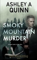 Smoky Mountain Murder 1959943154 Book Cover