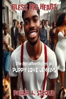 Bless His Heart: The Misadventures of Puppy Love Jenkins B0FP4JZLHK Book Cover