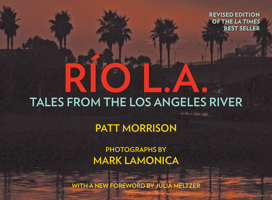 Rio L. A.: Tales from the Los Angeles River 1626401039 Book Cover