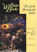 The Early Illuminated Books: All Religions Are One/There Is No Natural Religion/the Book of Thel/the Marriage of Heaven and Hell/Visions of the Daug (Blake, William//Blake's Illuminated Books) 0691033870 Book Cover