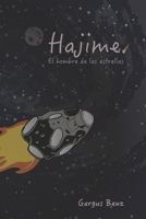 Hajime El hombre de las Estrellas B08WZMB8KC Book Cover