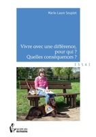 Vivre avec une différence, pour qui ? Quelles conséquences ? (French Edition) 2342042485 Book Cover