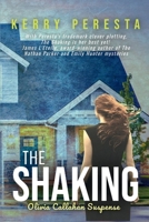 The Shaking: Olivia Callahan Suspense B0FPTJXNM9 Book Cover
