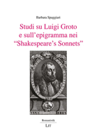 Studi su Luigi Groto e sull'epigramma nei "Shakespeare's Sonnets" 3643803036 Book Cover